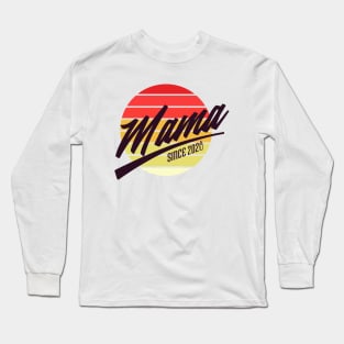 Mama since 2020 Long Sleeve T-Shirt